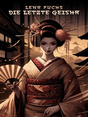 cover image of Die letzte Geisha